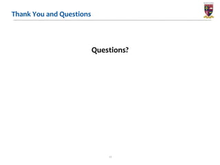 Thank You and Questions



                          Questions?




                              17
 