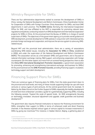 Asia Cloud Computing Association | SMEs in Asia Pacific: The Market for Cloud Computing 2015 Page 38
Ministry Responsible ...