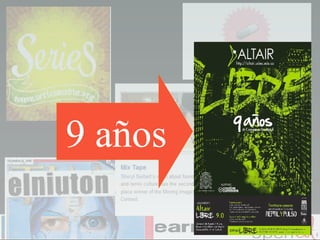 9 años http://creativecommons.org/videos/mix-tape 