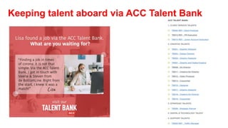 Keeping talent aboard via ACC Talent Bank
 