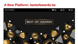 A New Platform: bestofawards.be
 