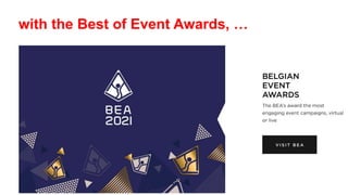 with the Best of Event Awards, …
 