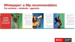 Whitepaper: a 26p recommendation
For schools – students - agencies
 
