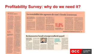 Profitability Survey: why do we need it?
 