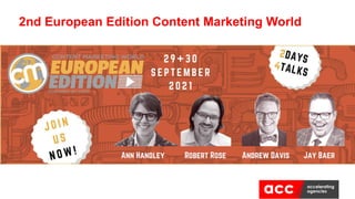 2nd European Edition Content Marketing World
 