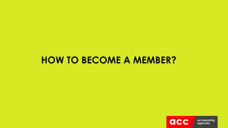 HOW TO BECOME A MEMBER?
 