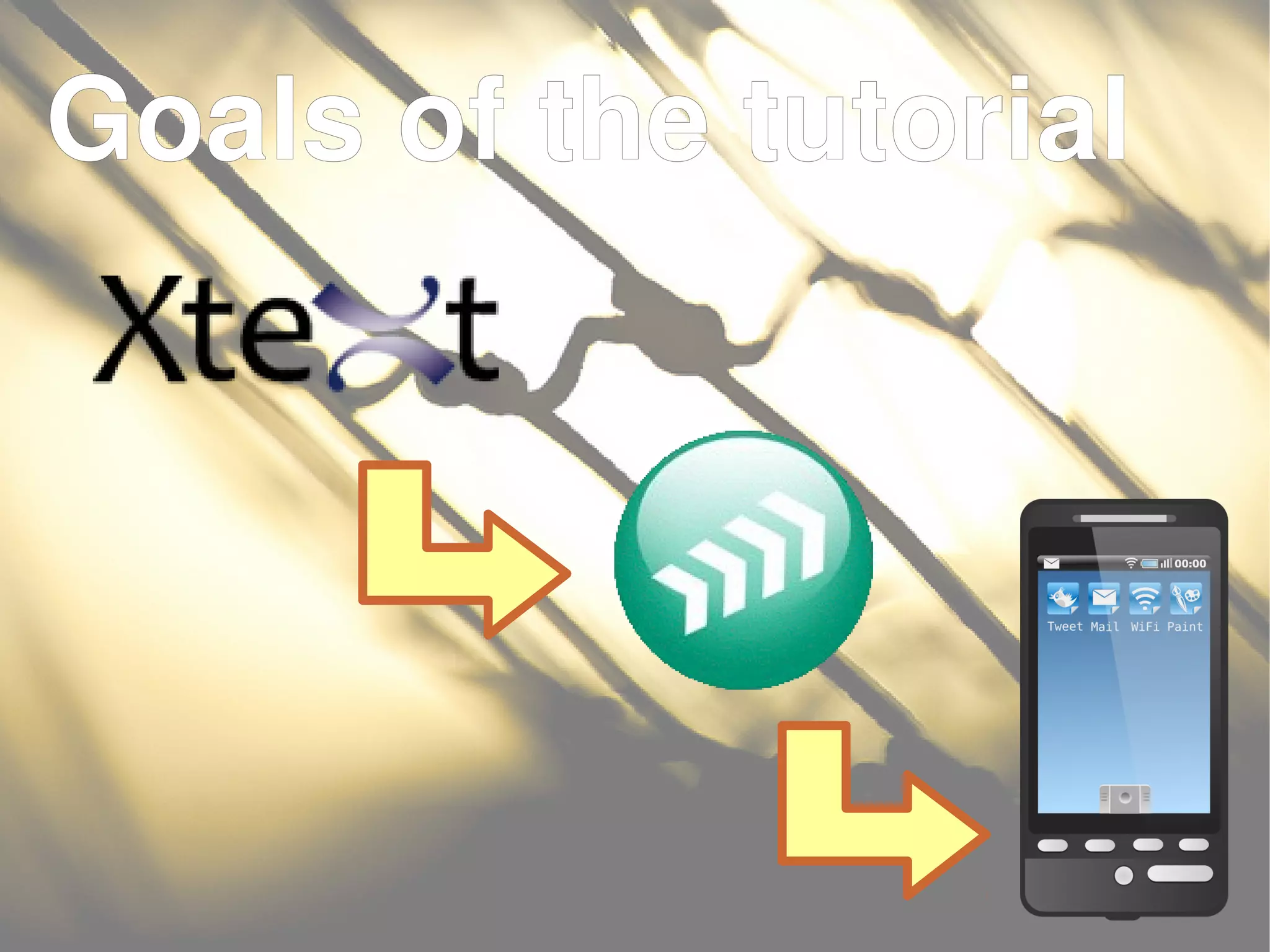 Goals of the tutorial
 