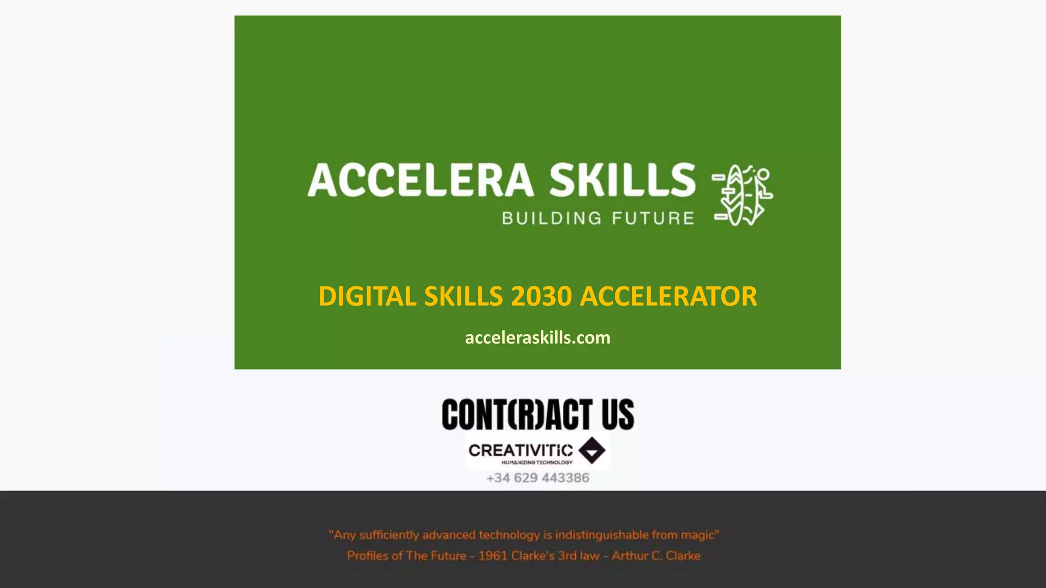 DIGITAL SKILLS 2030 ACCELERATOR
acceleraskills.com
