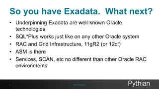 OOW13: Accelerate your Exadata deployment with the DBA skills you ...