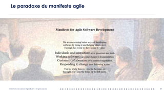 OCTO Part of Accenture Digital © 2019 - All rights reserved 29
Le paradoxe du manifeste agile
 