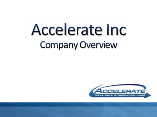 Accelerate IncCompany Overview 