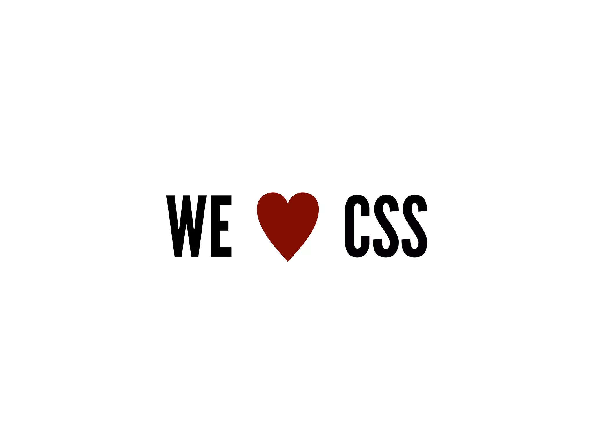 WE  CSS
 