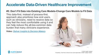 Accelerate Data-Driven Healthcare Improvement: 5 Tenets