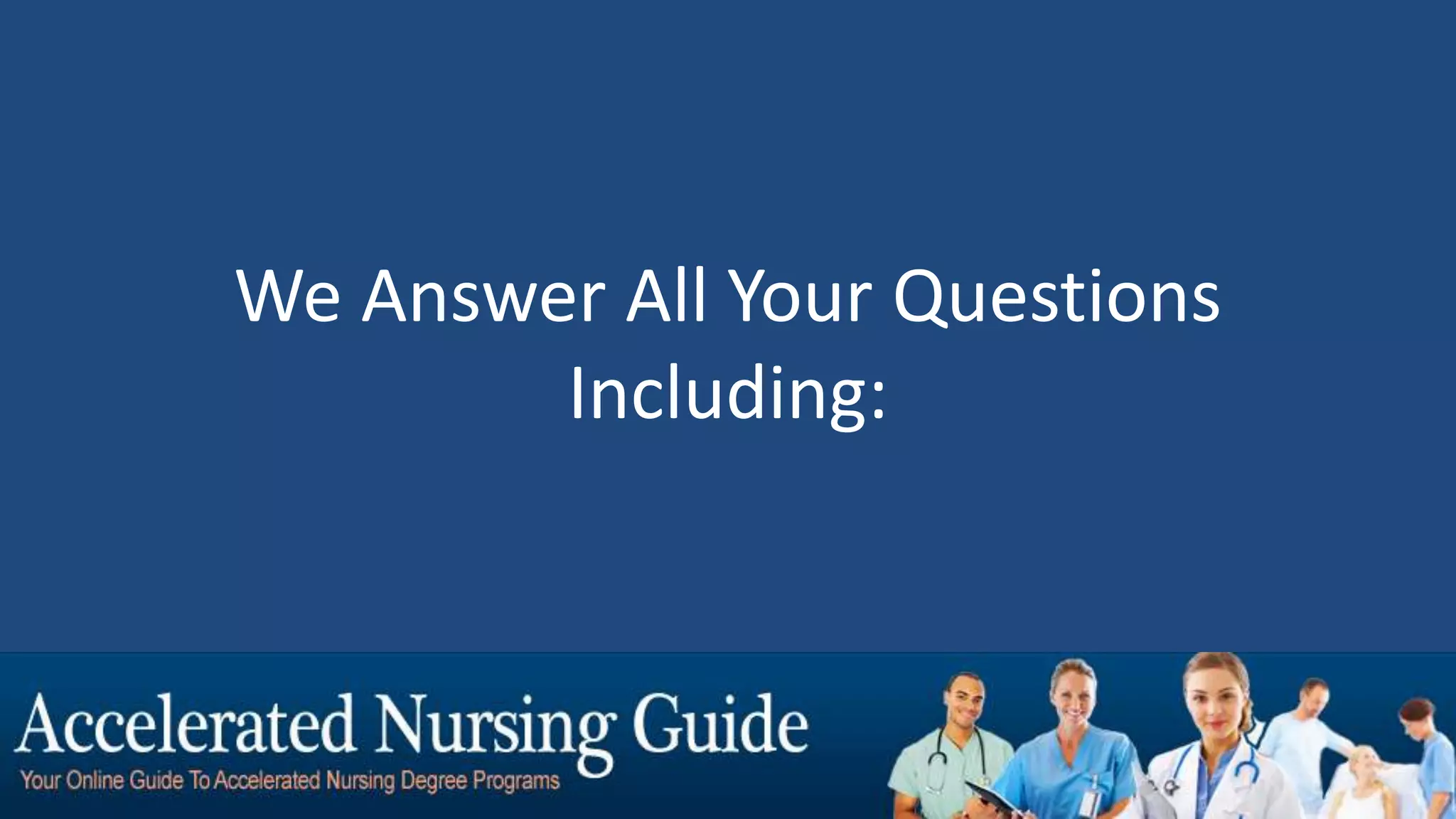Accelerated Nursing Program Guide | PPTX