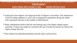 ACCELERATED ORTHODONTICS by dr ashwani singh.pptx