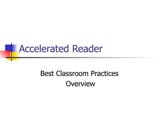 Accelerated Reader Best Classroom Practices Overview Kings Mountain Middle 