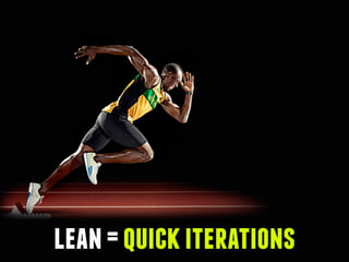 lean=quickiterations
 