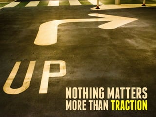 NOTHINGMATTERS
MORETHANTRACTION
 