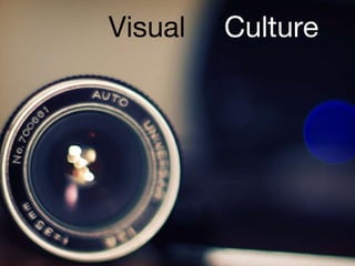 Visual Culture