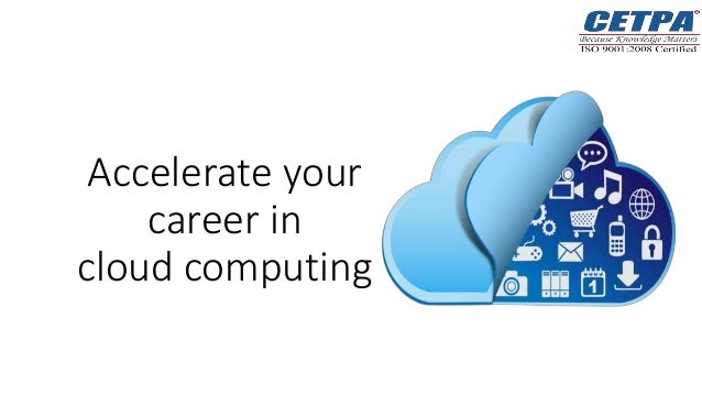 Accelerate your
career in
cloud computing
 