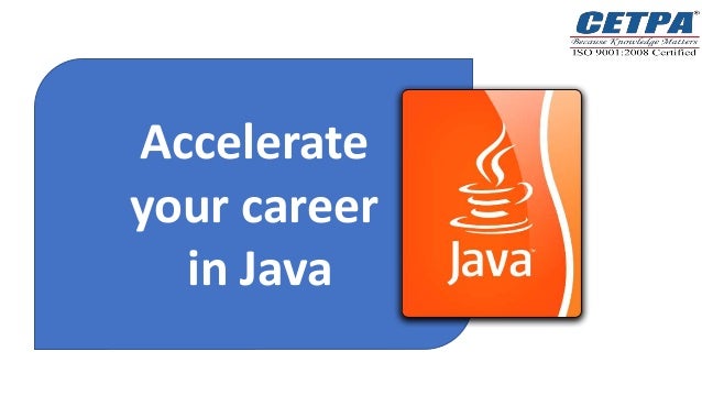 Accelerate
your career
in Java
 