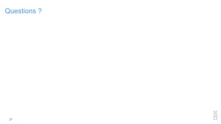 27
Questions ?
 