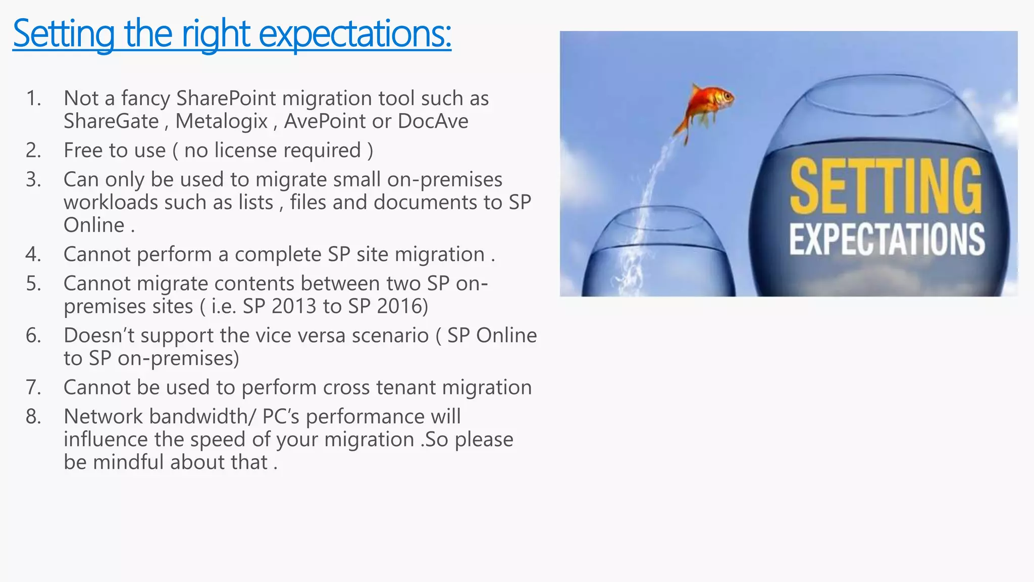 Setting the right expectations:
 