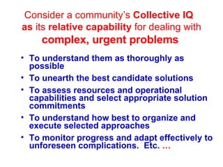Facilitating the Evolution of our Collective IQ  Slide 4