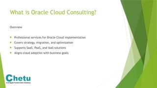 Oracle Cloud Consulting Services for Scalable Digital Transformation | PPTX