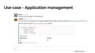 Use case - Application management
Credits: Stackstorm
 