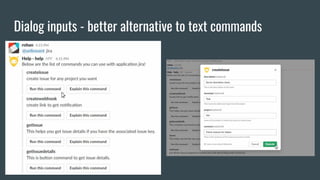 Dialog inputs - better alternative to text commands
 