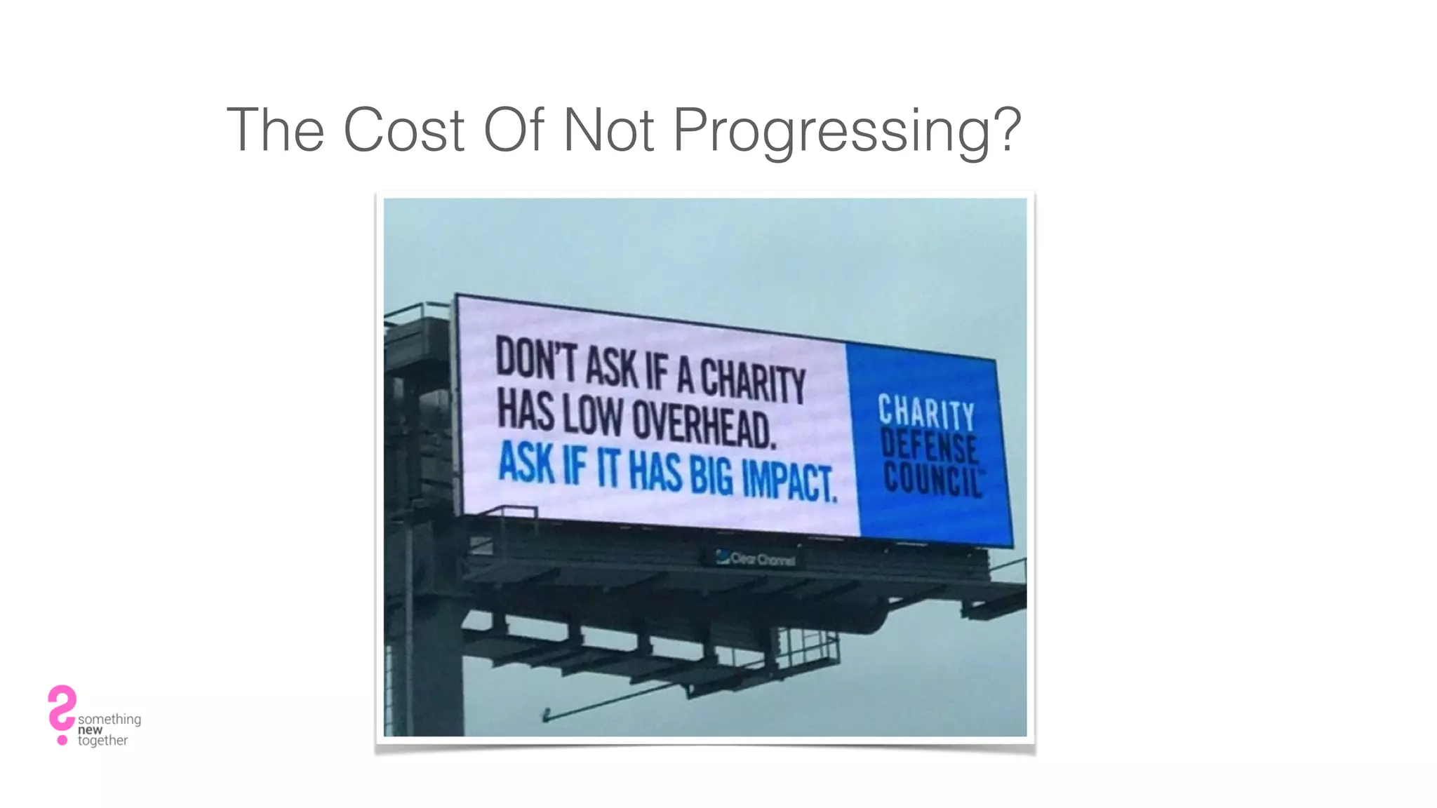 The Cost Of Not Progressing?
 