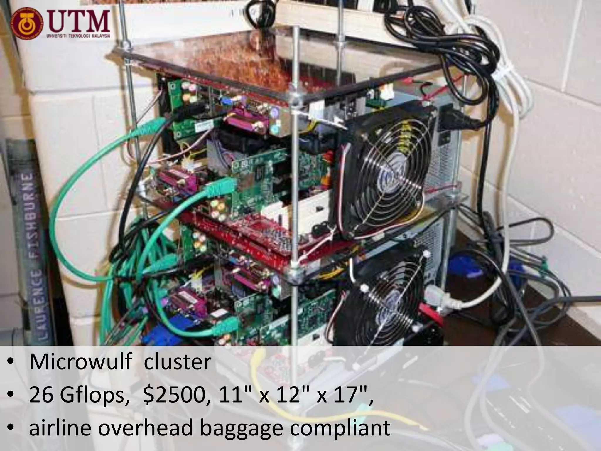 Microwulf  cluster26 Gflops,  $2500, 11" x 12" x 17", airline overhead baggage compliant