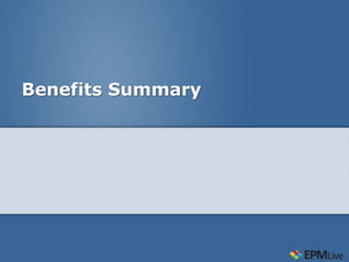 Benefits Summary
 
