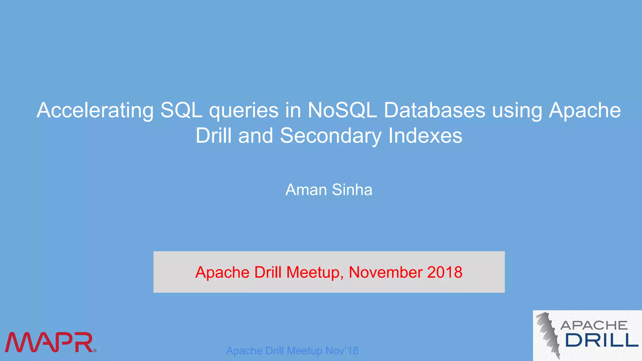 Accelerating SQL queries in NoSQL Databases using Apache Drill and ...