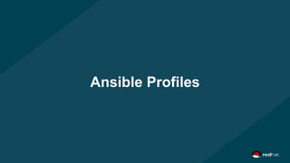Ansible Profiles
 