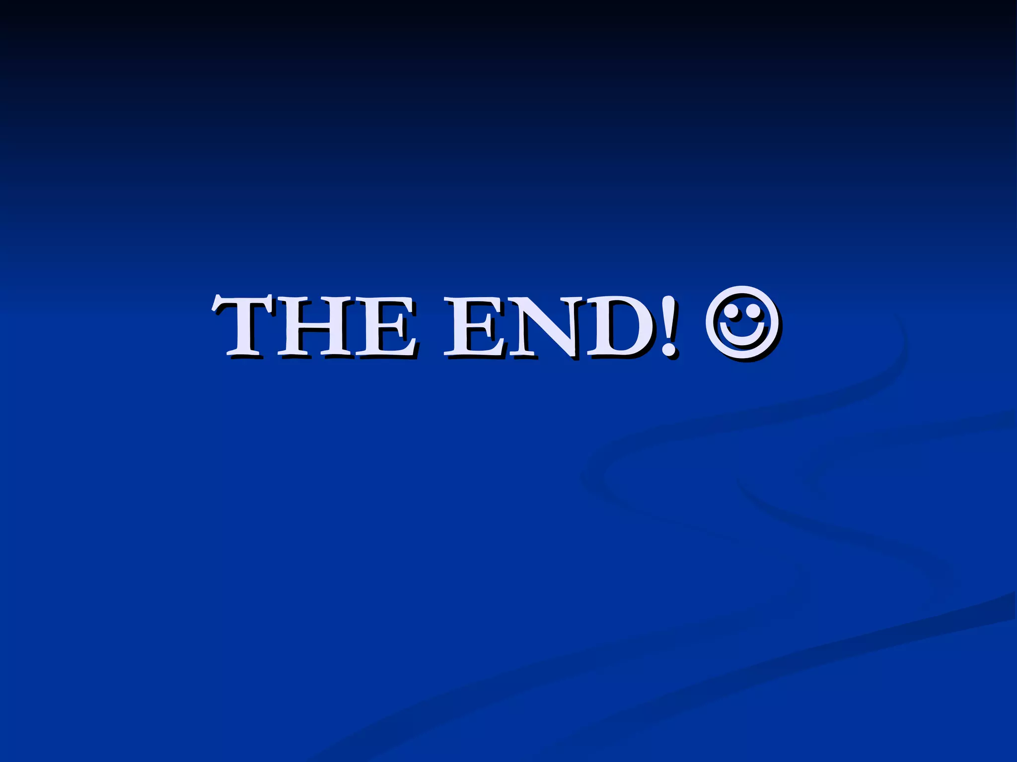 THE END!   