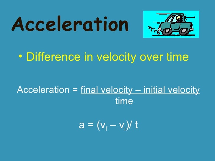 Acceleration & Momentum