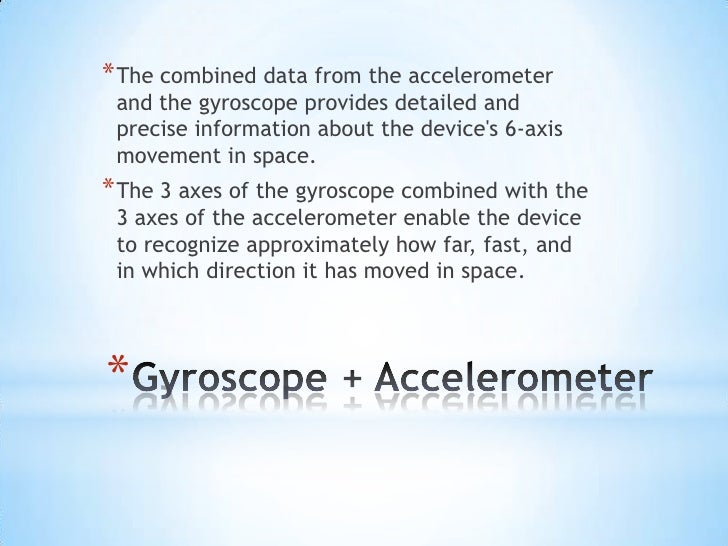 Accelerometer and gyroscope