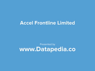 Accel Frontline Limited Company Details