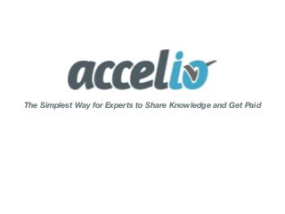 The Simplest Way for Experts to Share Knowledge and Get Paid
 