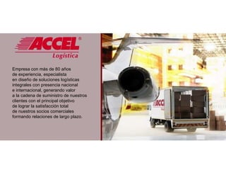 Accel Soluciones en Logística México | PPT