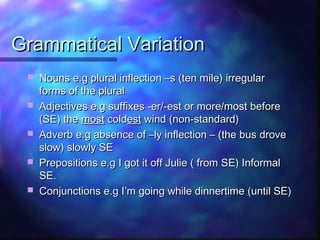 Accent and dialect_features_ms _ls | PPT