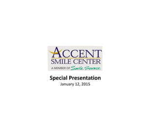 Special Presentation
January 12, 2015
 