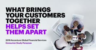 2019 Accenture Global Financial Services Consumer Study: Persona Infographic