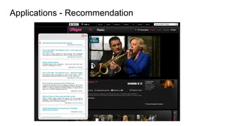 Applications - Recommendation
 