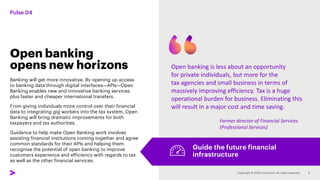 Banking will get more innovative. By opening up access
to banking data through digital interfaces—APIs—Open
Banking enable...