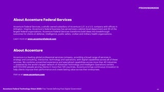 48
#TECHVISION2020
About Accenture
Accenture is a leading global professional services company, providing a broad range of...