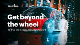 Getbeyond
thewheel
To drive the mobility ecosystem forward
 