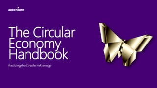 The Circular
Economy
Handbook
RealizingtheCircularAdvantage
 